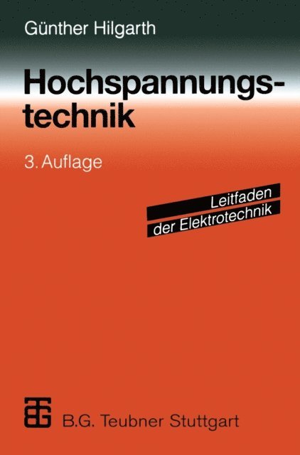 Gunther Hilgarth - Hochspannungstechnik, E-bok