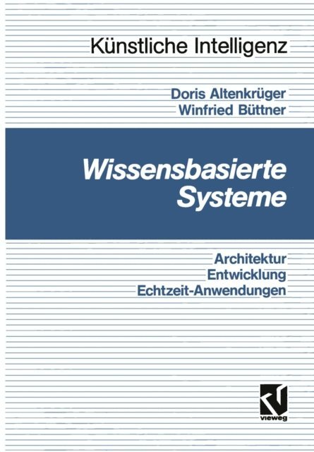 Winfried Buttner, Doris Altenkruger - Wissensbasierte Systeme, E-bok
