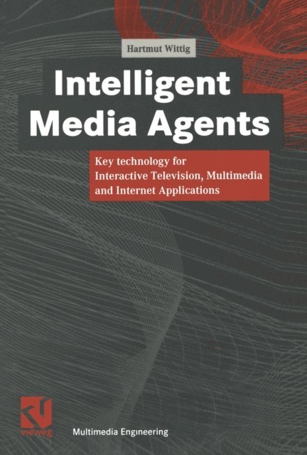 Hartmut Wittig - Intelligent Media Agents, E-bok