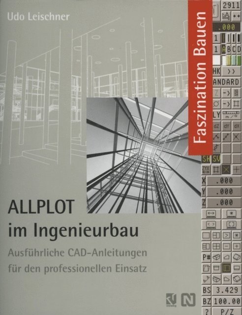 Udo Leischner - ALLPLOT im Ingenieurbau, E-bok