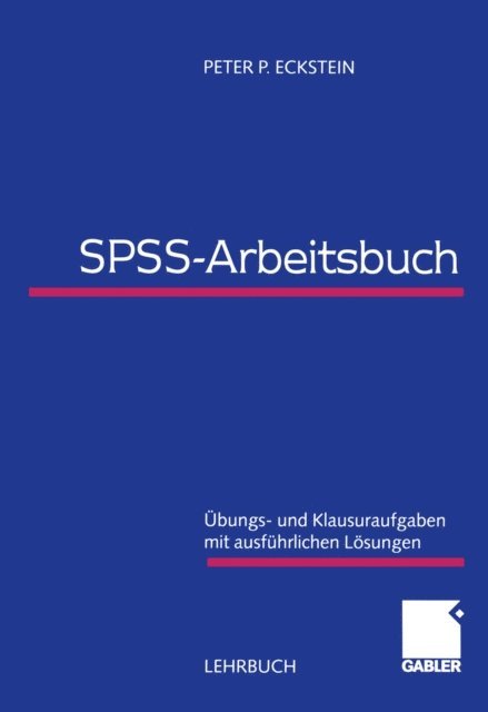 Peter P. Eckstein - SPSS-Arbeitsbuch, E-bok