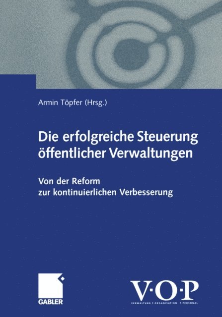 Armin Topfer - Die erfolgreiche Steuerung öffentlicher Verwaltungen, E-bok