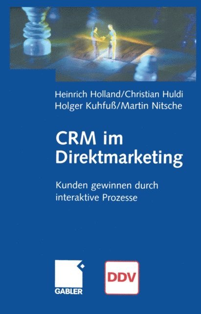 Martin Nitsche, Holger Kuhfu, Christian Huldi, Heinrich Holland - CRM im Direktmarketing, E-bok