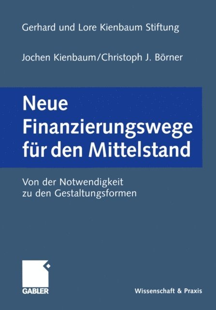 Christoph J. Borner, Jochen Kienbaum - Neue Finanzierungswege für den Mittelstand, E-bok