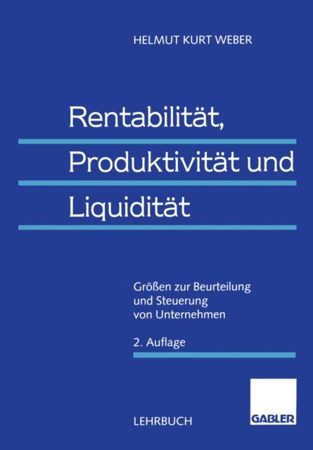 Helmut Weber - Rentabilität, Produktivität und Liquidität, E-bok