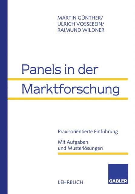 Raimund Wildner, Ulrich Vossebein, Martin Gunther - Panels in der Marktforschung, E-bok