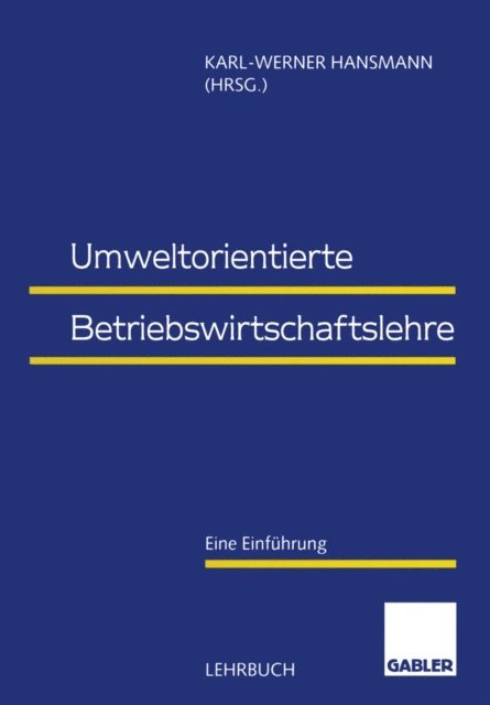 Karl-Werner Hansmann - Umweltorientierte Betriebswirtschaftslehre, E-bok