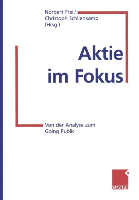 Christoph Schlienkamp, Norbert Frei - Aktie im Fokus, E-bok