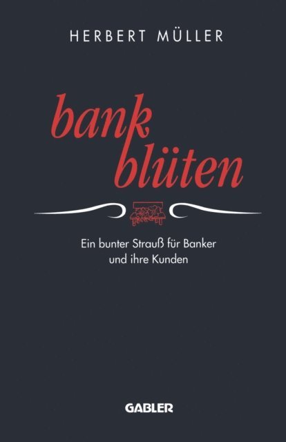 Herbert Muller - Bank-Blüten, E-bok