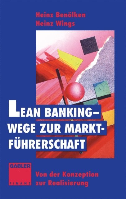 Heinz Wings, Heinz Benolken - Lean Banking — Wege zur Marktführerschaft, E-bok