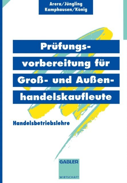 u.a., Kirsten Jungling - Prüfungsvorbereitung für Groß- und Außenhandelskaufleute, E-bok