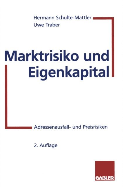 Uwe Traber, Hermann Schulte-Mattler - Marktrisiko und Eigenkapital, E-bok