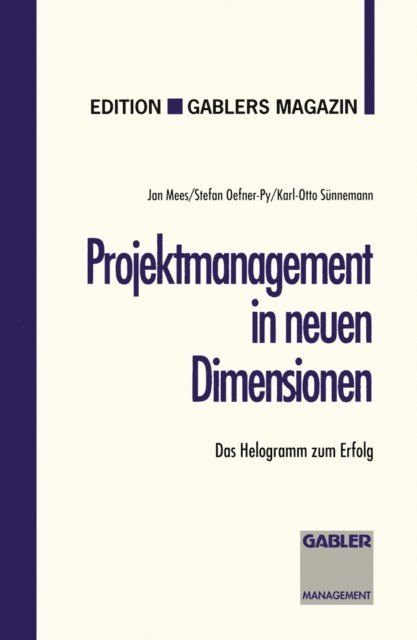 Karl-Otto Sunnemann, Stefan Oefner-Py - Projektmanagement in neuen Dimensionen, E-bok