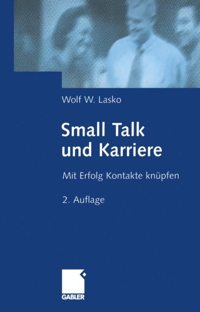 Wolf Lasko - Small Talk und Karriere, E-bok