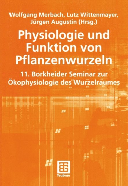 Jurgen Augustin, Lutz Wittenmayer, Wolfgang Merbach - Physiologie und Funktion von Pflanzenwurzeln, E-bok