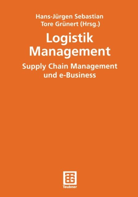 Tore Grunert, Hans-Jurgen Sebastian - Logistik Management, E-bok