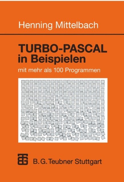 Henning Mittelbach - TURBO-PASCAL in Beispielen, E-bok