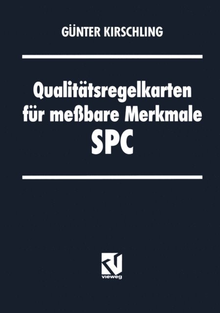 Gunter Kirschling - Qualitätsregelkarten für meßbare Merkmale — SPC, E-bok