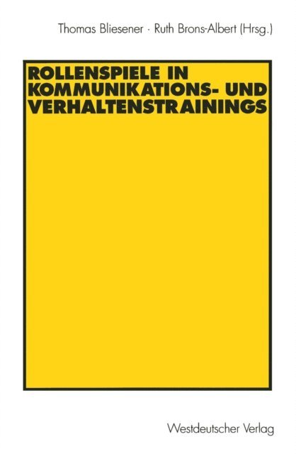 Ruth Brons-Albert, Thomas Bliesener - Rollenspiele in Kommunikations- und Verhaltenstrainings, E-bok