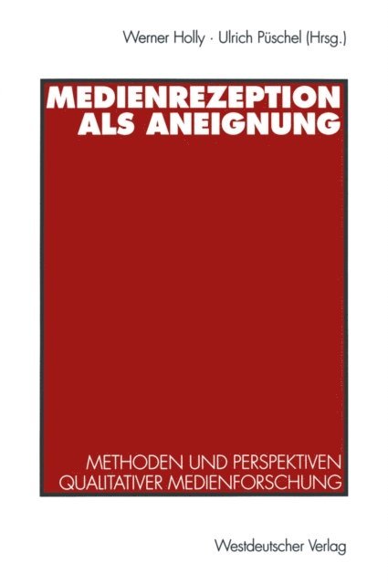 Ulrich Puschel, Werner Holly - Medienrezeption als Aneignung, E-bok