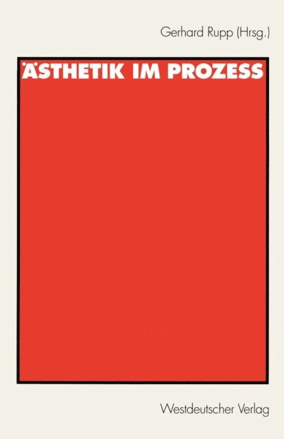 Gerhard Rupp - Ästhetik im Prozeß, E-bok