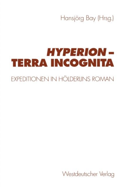 Hansjorg Bay - Hyperion — terra incognita, E-bok