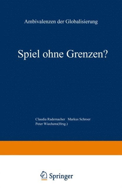 Peter Wiechens, Markus Schroer, Claudia Rademacher - Spiel ohne Grenzen?, E-bok