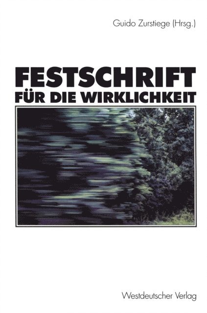 Guido Zurstiege - Festschrift für die Wirklichkeit, E-bok