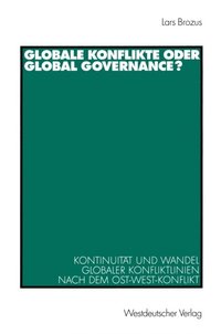 Globale Konflikte oder Global Governance?
