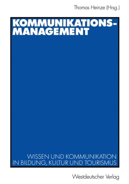 Thomas Heinze - Kommunikationsmanagement, E-bok