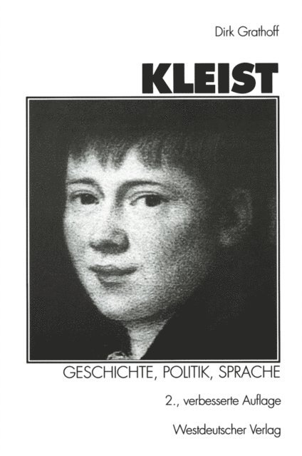 Dirk Grathoff - Kleist: Geschichte, Politik, Sprache, E-bok