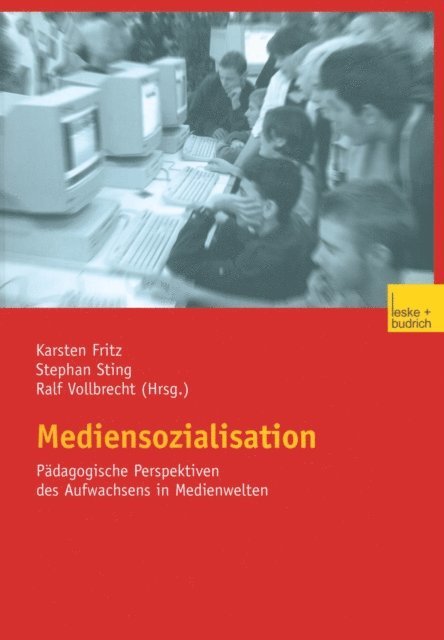 Ralf Vollbrecht, Stephan Sting, Karsten Fritz - Mediensozialisation, E-bok