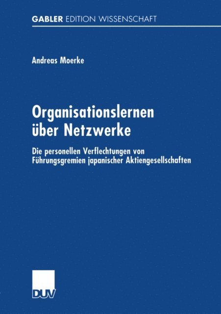 Dr. Andreas Moerke - Organisationslernen über Netzwerke, E-bok