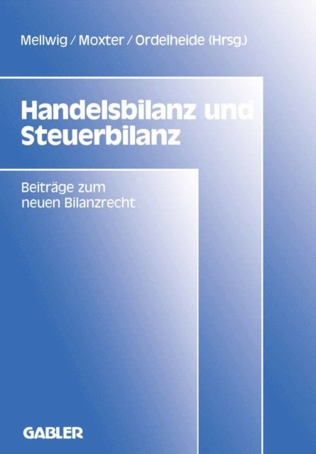 Winfried Mellwig - Handelsbilanz und Steuerbilanz, E-bok