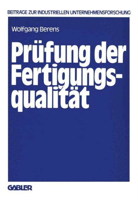 Wolfgang Berens - Prüfung der Fertigungsqualität, E-bok