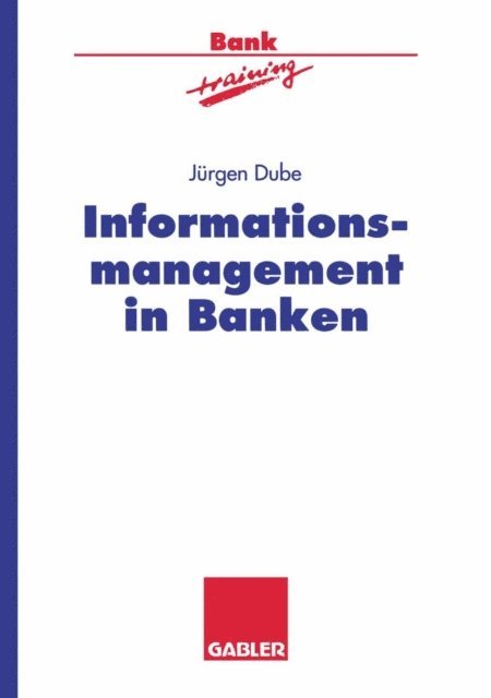 Jurgen Dube - Informationsmanagement in Banken, E-bok
