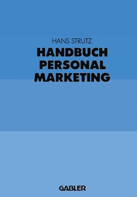 Hans Strutz - Handbuch Personalmarketing, E-bok
