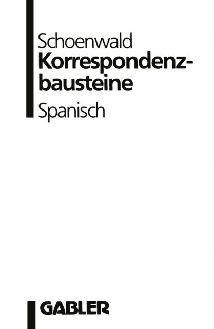 Ulrich Schoenwald - Korrespondenzbausteine Spanisch, E-bok