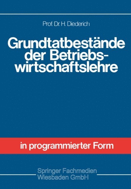 Helmut Diederich - Grundtatbestände der Betriebswirtschaftslehre, E-bok