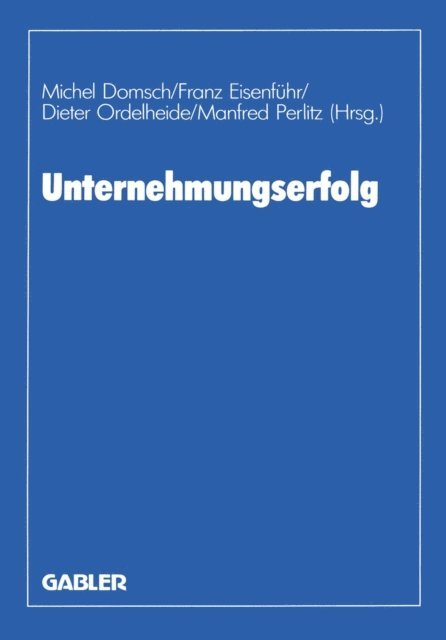Michel Domsch - Unternehmungserfolg, E-bok