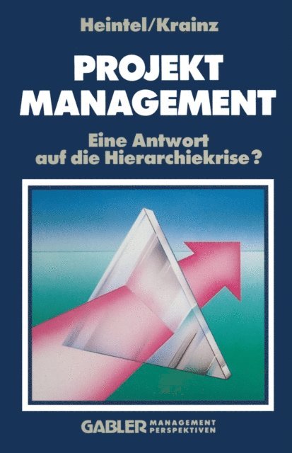 Peter Heintel - Projektmanagement, E-bok