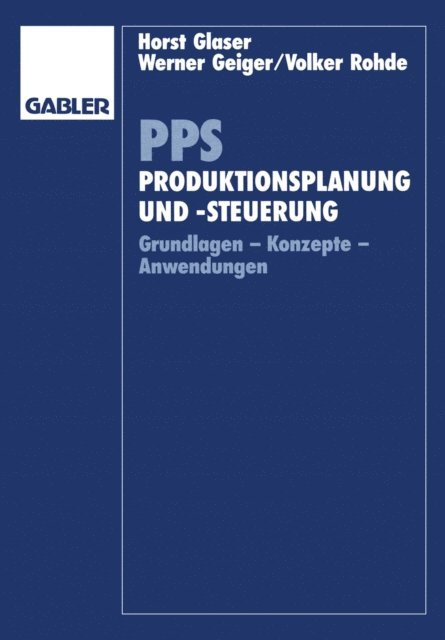 Horst Glaser - PPS Produktionsplanung und -steuerung, E-bok