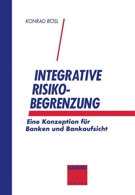 Konrad Bosl - Integrative Risikobegrenzung, E-bok