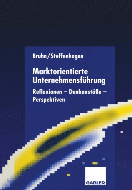 Hartwig Steffenhagen, Manfred Bruhn - Marktorientierte Unternehmensführung, E-bok