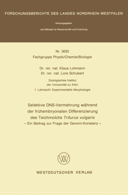 Klaus Lohmann - Selektive DNS- Vermehrung während der frühembryonalen Differenzierung des Teichmolchs Triturus vulgaris, E-bok