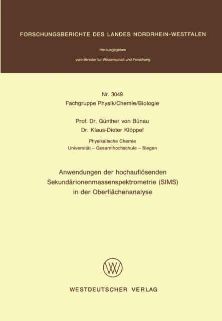 Gunther? von? Bunau - Anwendungen der hochauflösenden Sekundärionenmassenspektrometrie (SIMS) in der Oberflächenanalyse, E-bok