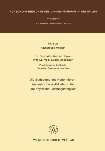 Werner Skipka - Die Bedeutung des Nebennierenrindenhormons Aldosteron für die physische Leistungsfähigkeit, E-bok
