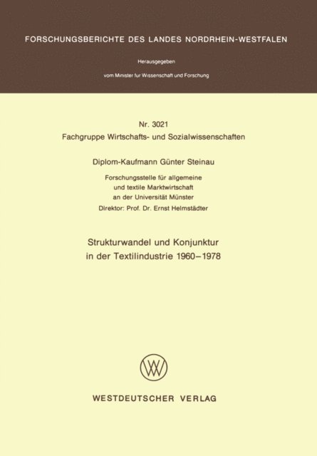 Gunter Steinau - Strukturwandel und Konjunktur in der Textilindustrie 1960 – 1978, E-bok