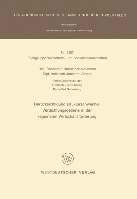 Hannelore Neumann - Berücksichtigung strukturschwacher Verdichtungsgebiete in der regionalen Wirtschaftsförderung, E-bok