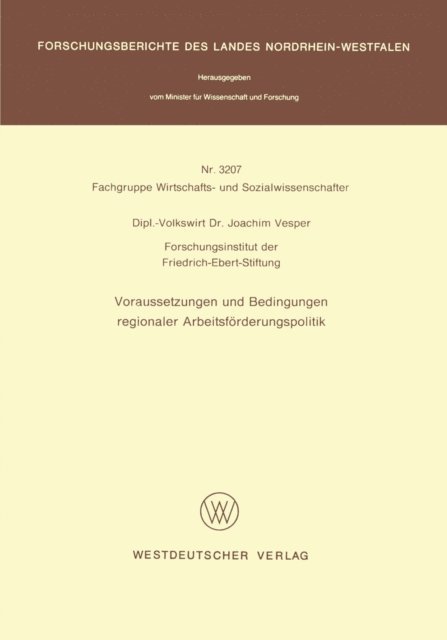 Joachim Vesper - Voraussetzungen und Bedingungen regionaler Arbeitsförderungspolitik, E-bok